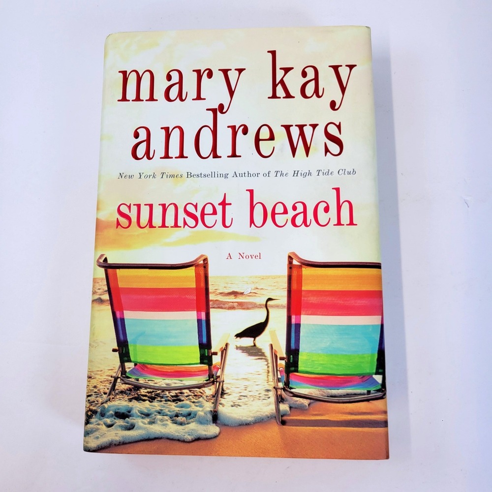 Sunset Beach First Edition Hardcover Book Fiction Novel 2019 Mary Kay Andrews